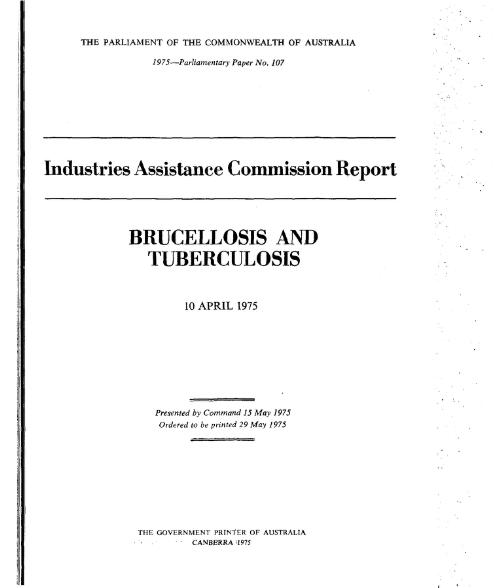 Brucellosis and tuberculosis, 10 April 1975 / Industries Assistance Commission