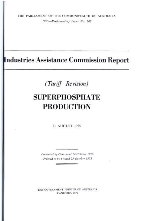 Superphosphate production, 21 August 1975, (tariff revision) / Industries Assistance Commission