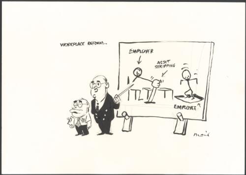 Workplace reform [John Howard and Peter Reith] [picture] / Moir