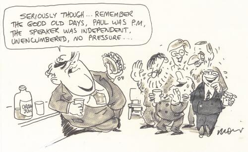 "Seriously though ... remember the good old days, Paul was P.M., the speaker was independent, unencumbered, no pressure ...", October 1997 [picture] / Moir