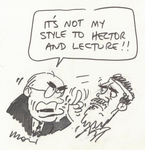 "It's not my style to hector and lecture!!", March 1999 [picture] / Moir