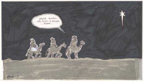 "False alarm ..., it's just a rocket flare ...", [Three wise men riding on three camels in the desert], December, 2002 [picture] / Moir