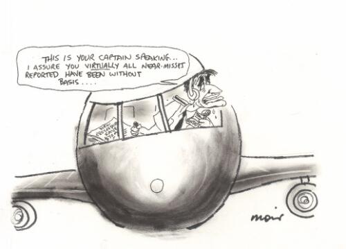 This is your captain speaking... I assure you virtually all near-misses reported have been without basis ... , January 2004 [picture] / Moir