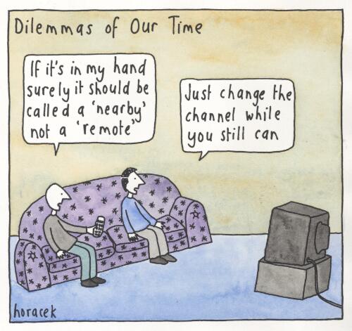 Dilemmas of our time, [2] [picture] / Judy Horacek
