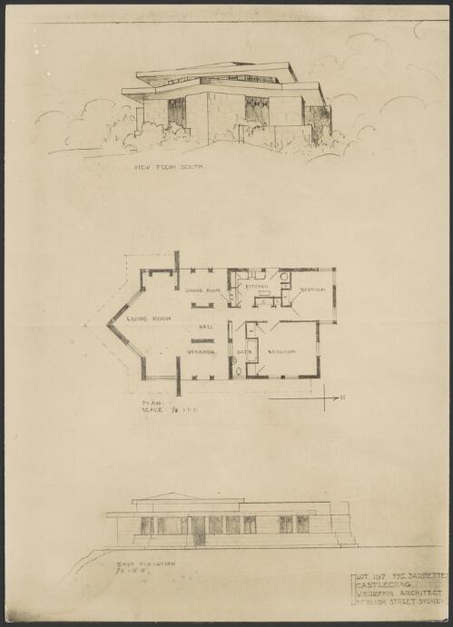 View from south, plan, east elevation, Lot 197, The Barbette, Castlecrag, [Sydney, New South Wales] [picture] / Walter Burley Griffin