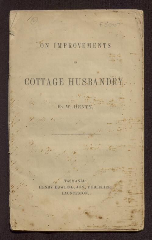 On improvements in cottage husbandry / by W. Henty