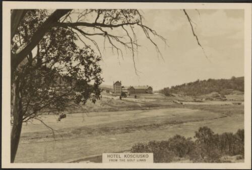 Hotel Kosciusko, from the golf links [picture]