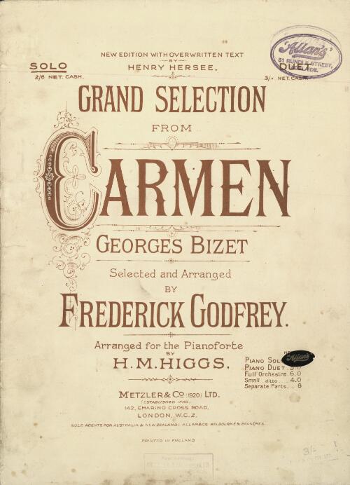 Grand selection from Carmen / Georges Bizet ; selected and arranged by Frederick Godfrey ; arranged for the pianoforte by H.M. Higgs