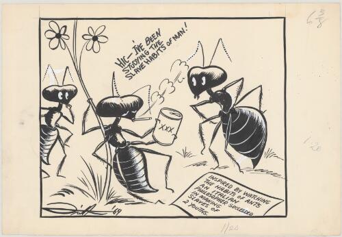 Ants and slave habits of man, 1969 / John Frith
