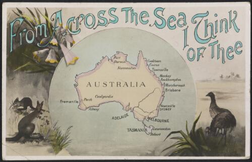 From across the sea I think of thee greeting postcard featuring a map of Australia, approximately 1907