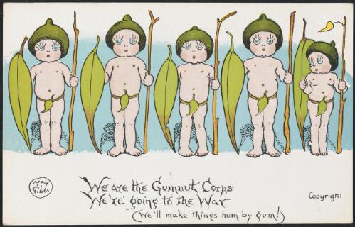 We are the Gumnut Corps, we're going to the war / May Gibbs