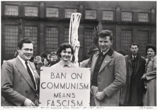 Three Melbourne University students holding a placard that reads, ban on communism means fascism, during a May Day march, Melbourne, 1951 / Joyce Evans