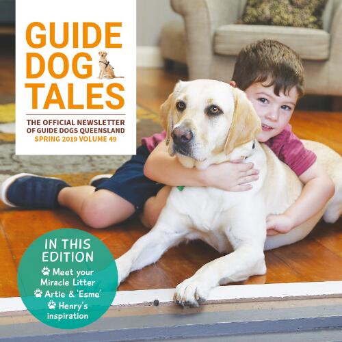 Guide dog tales : the official newsletter of Guide Dogs Queensland