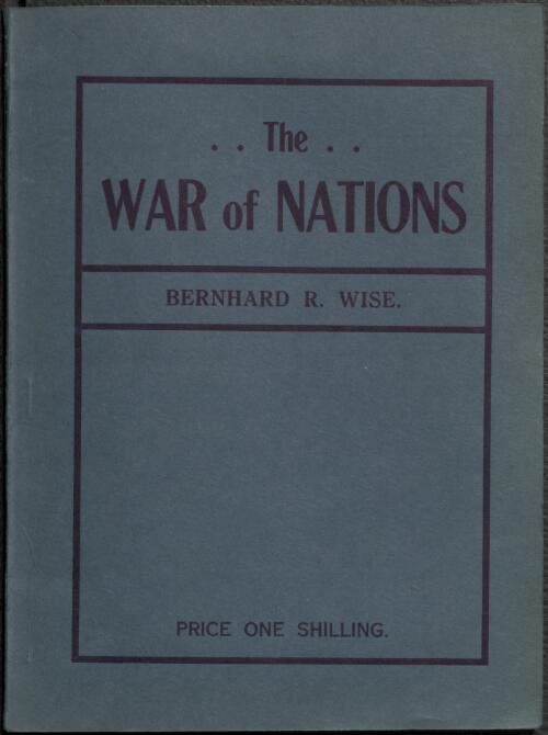 The war of nations / by Bernhard R. Wise