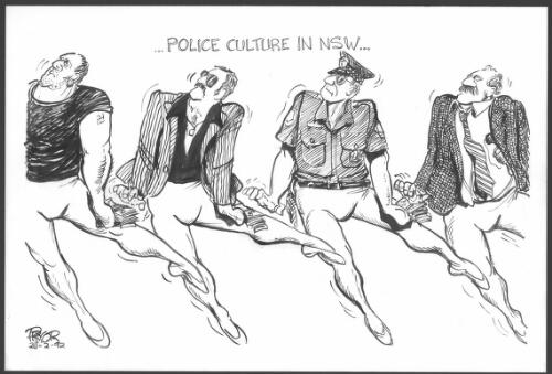 Police culture in NSW [picture] / Pryor