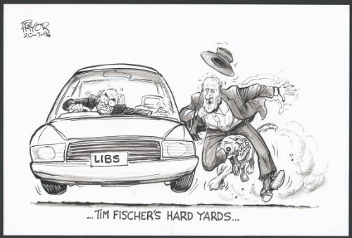 Tim Fischer's hard yards [Tim Fischer being dragged forward by John Howard's Liberals car and dragged backwards by a Queensland Nationals dog] [picture] / Pryor