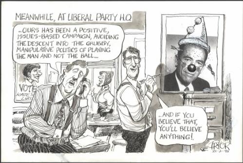 Meanwhile, at Liberal Party H.Q. - ACT campaign tactics, 1998 [picture] / Pryor