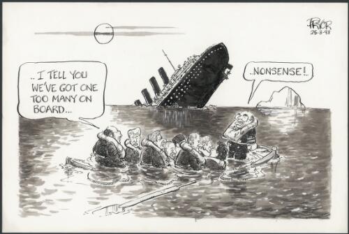 I'll tell you we've got one too many on board - Nonsense - Liberals in sinking lifeboat, 1998 [picture] / Pryor
