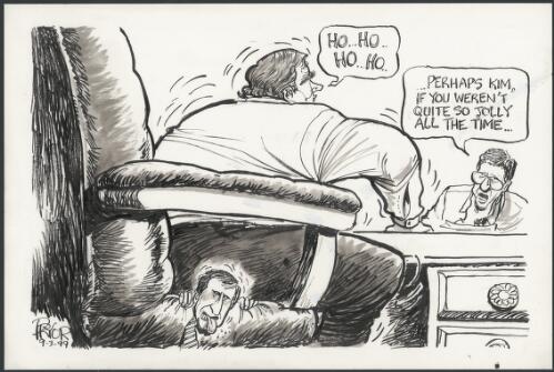 Perhaps Kim, if you weren't so jolly all the time - Ho - Ho - Ho - Ho - Beazley sitting on Brereton, 1999 [picture] / Pryor