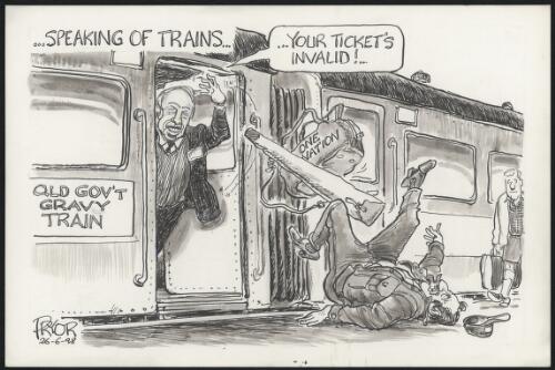 "Your ticket's invalid" - Premier Peter Beattie throwing a One Nation supporter off a train labelled Qld Gov't gravy train 1998 [picture] / Pryor