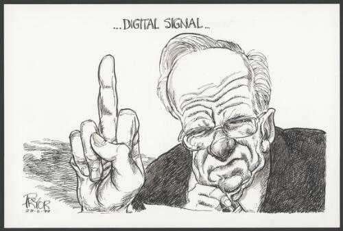 Digital signal - Rupert Murdoch giving the one finger salute - free to air television versus pay television, 1999 [picture] / Pryor