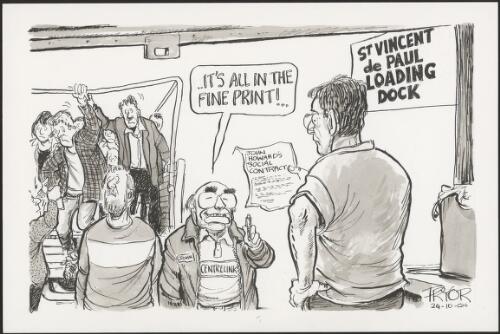 "It's all in the fine print"--John Howard to charity worker holding social contract, 2000 [picture] / Pryor