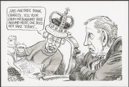 "And another thing, Charles - tell your chum Mr Buggins that around here, one does not take 'turns'" - Queen Elizabeth II and Prince Charles, 2002 [picture] / Pryor