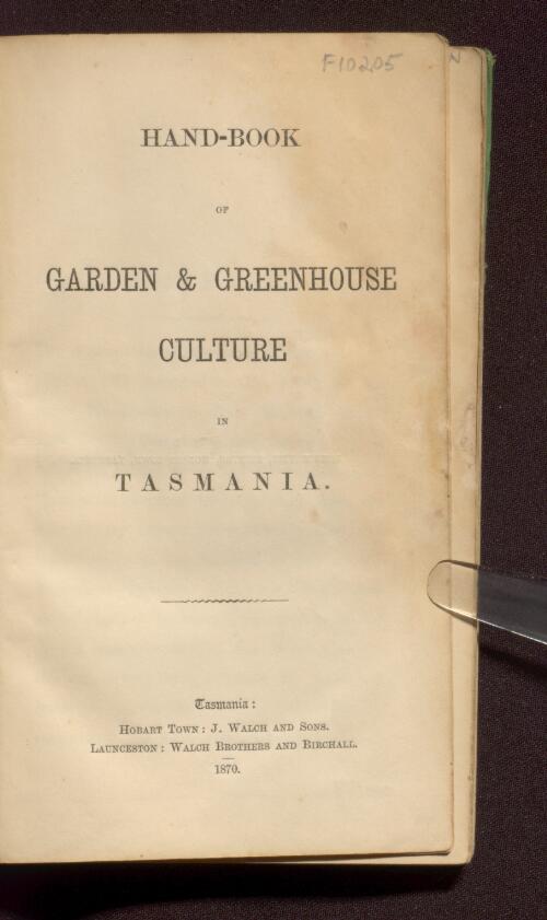 Handbook of garden & greenhouse culture in Tasmania