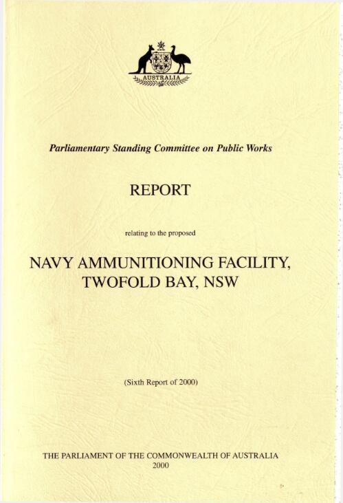 Navy ammunitioning facility, Twofold Bay, NSW / Parliamentary Standing Committee on Public Works