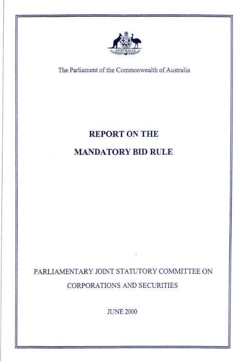 Report on the mandatory bid rule / Parliamentary Joint Statutory Committee on Corporations and Securities