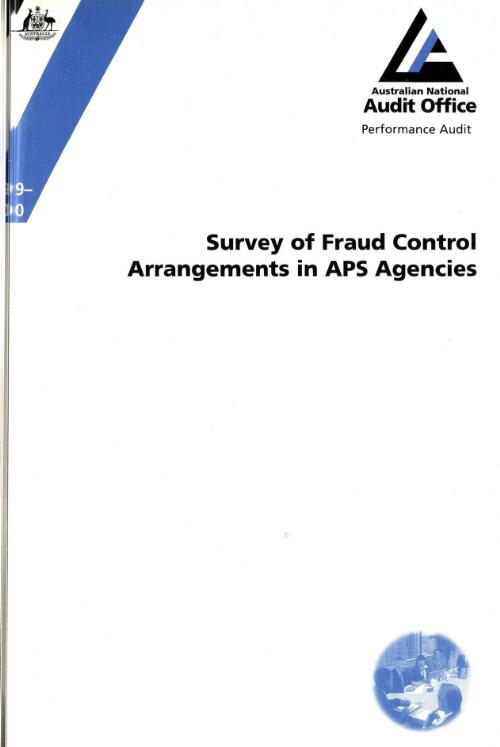 Survey of fraud control arrangements in APS agencies / the Auditor-General
