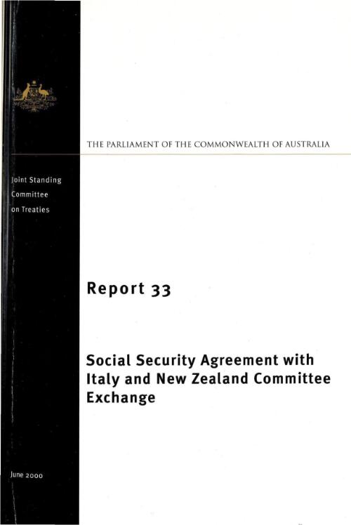 Social Security Agreement with Italy and New Zealand committee exchange / Joint Standing Committee on Treaties, the Parliament of the Commonwealth of Australia