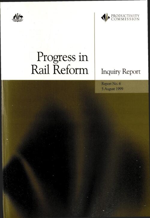 Progress in rail reform : inquiry report / Productivity Commission