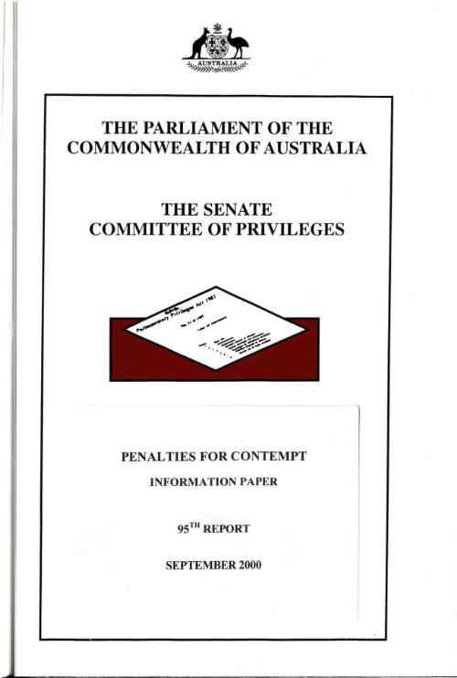 Penalties for contempt : information paper / The Parliament of the Commonwealth of Australia, The Senate Committee of Privileges