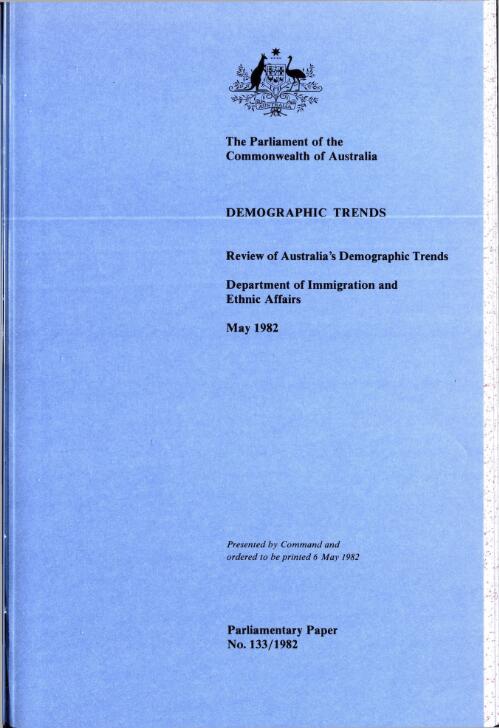 Demographic trends : review of Australia's demographic trends, May 1982 / Department of Immigration and Ethnic Affairs