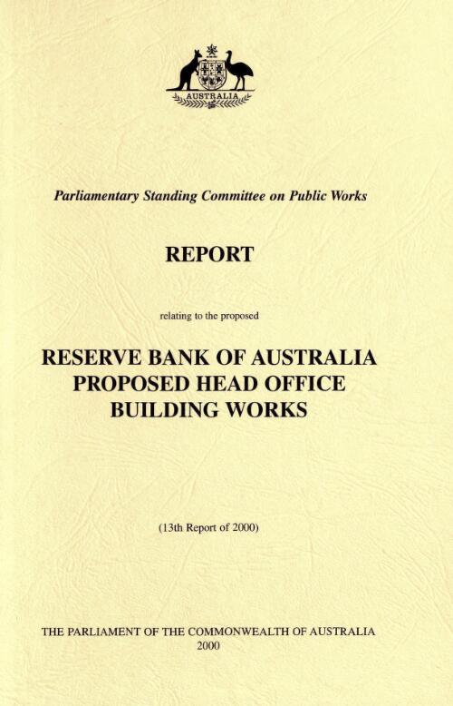 Reserve Bank of Australia proposed Head Office building works / Parliamentary Standing Committee on Public Works