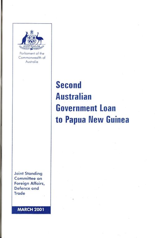 Second Australian government loan to Papua New Guinea / Joint Standing Committee on Foreign Affairs, Defence and Trade
