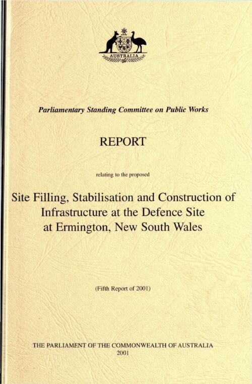 Site filling, stabilisation and construction of infrastructure at the defence site at Ermington, New South Wales / Parliamentary Standing Committee on Public Works