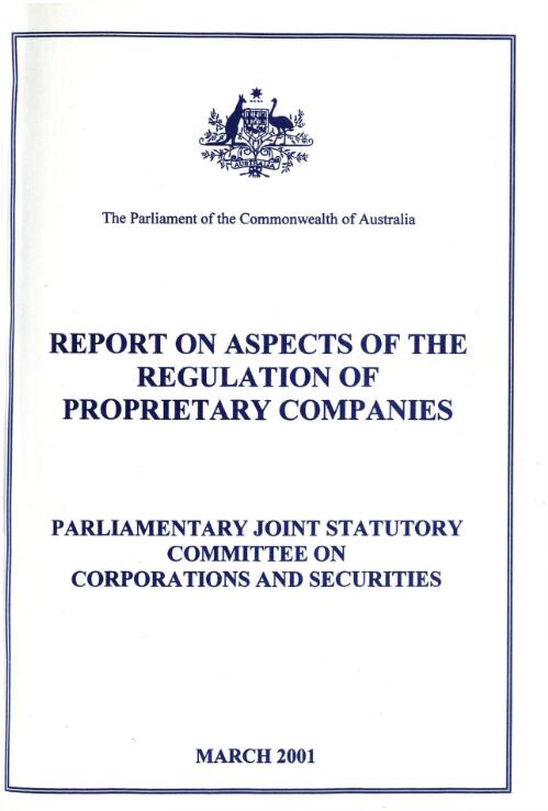Report on aspects of the regulation of proprietary companies / Parliamentary Joint Statutory Committee on Corporations and Securities