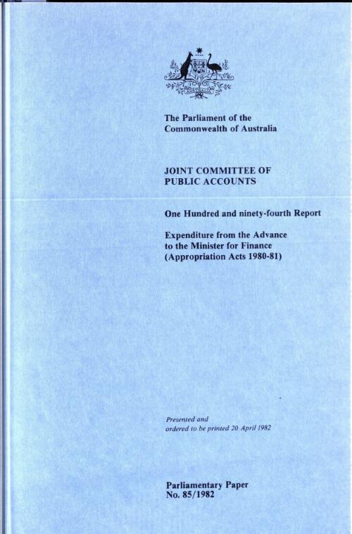 Expenditure from the advance to the Minister for Finance (Appropriation Acts 1980-81) / Joint Committee of Public Accounts one hundred and ninety-fourth report