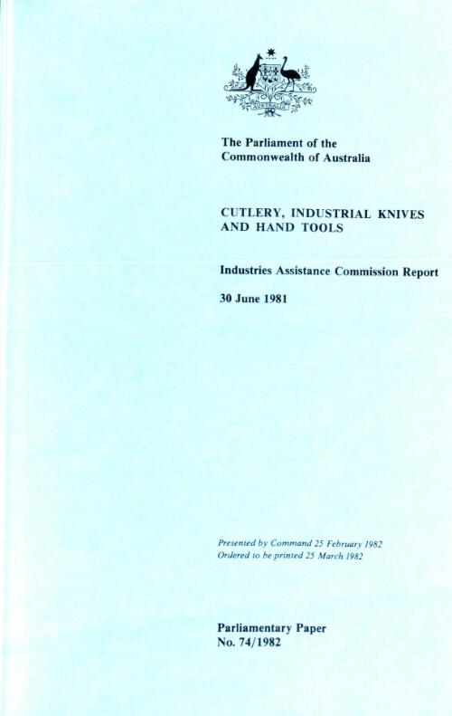 Cutlery, industrial knives and hand tools, 30 June 1981 / Industries Assistance Commission report