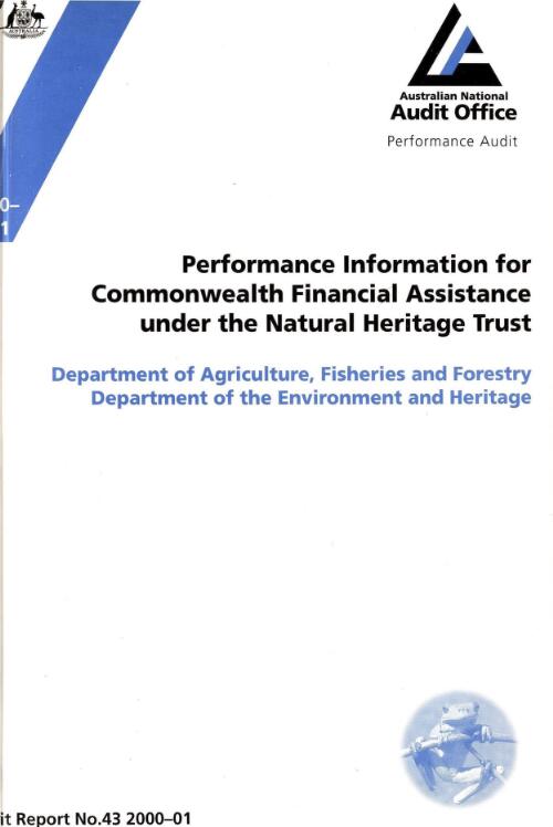 Performance information for Commonwealth financial assistance under the Natural Heritage Trust : Department of Agriculture, Fisheries and Forestry; Department of the Environment and Heritage / the Auditor-General
