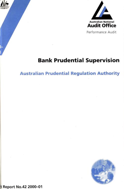 Bank prudential supervision : Australian Prudential Regulation Authority / the Auditor-General