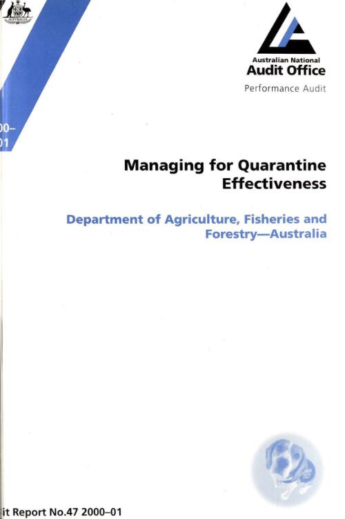 Managing for quarantine effectiveness : Department of Agriculture, Fisheries and Forestry - Australia / the Auditor-General