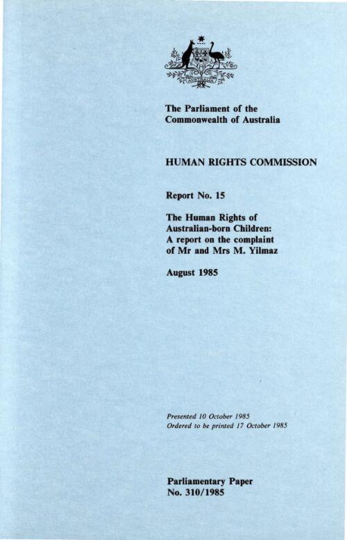 The human rights of Australian-born children : a report on the complaint of Mr. and Mrs. M. Yilmaz : report no. 5