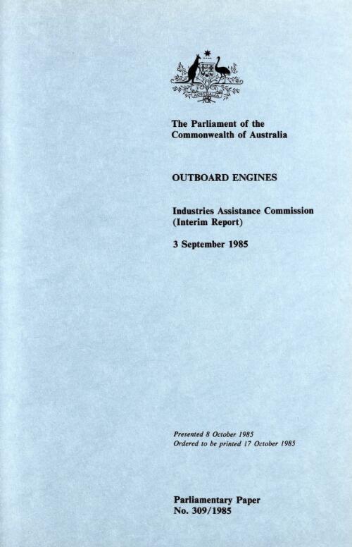 Outboard engines / Industries Assistance Commission (interim report), 3 September 1985