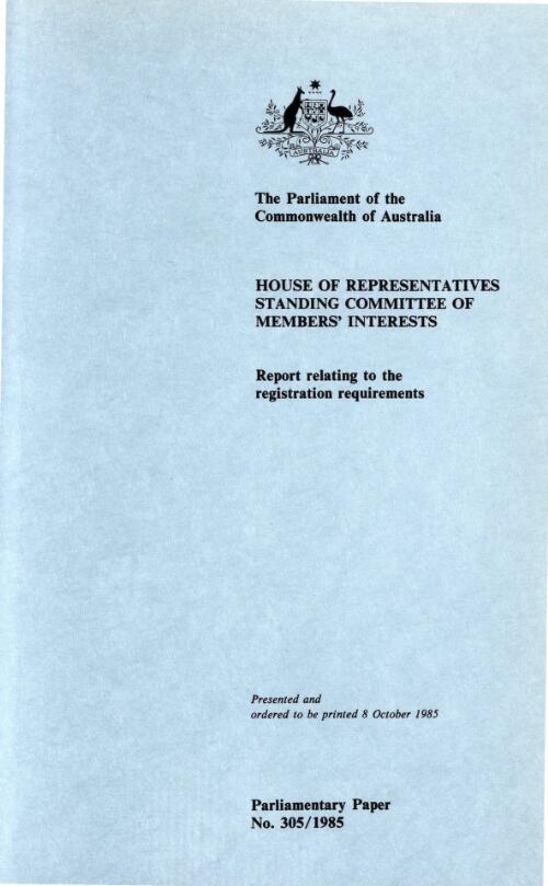 Report relating to the registration requirements / House of Representatives Standing Committee of Members' Interests