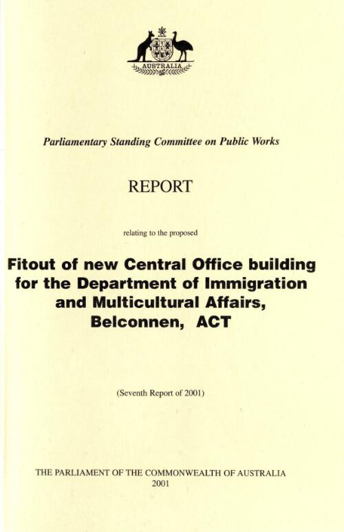 Fitout of new central office building for the Department of Immigration and Multicultural Affairs, Belconnen, ACT / Parliamentary Standing Committee on Public Works