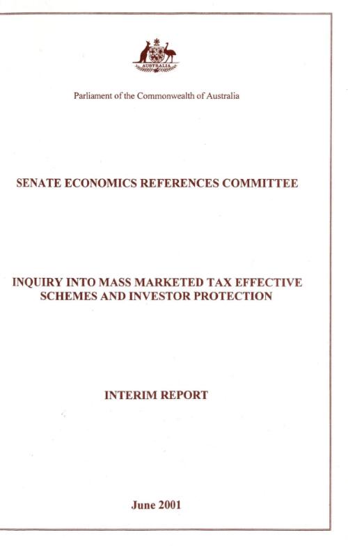 Inquiry into mass marketed tax effective schemes and investor protection : interim report / Senate Economics References Committee
