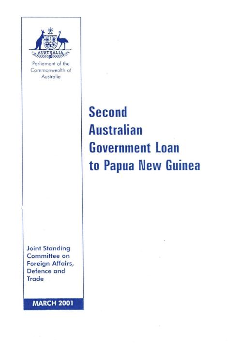 Second Australian government loan to Papua New Guinea : variation to loan agreement / Joint Standing Committee on Foreign Affairs, Defence and Trade